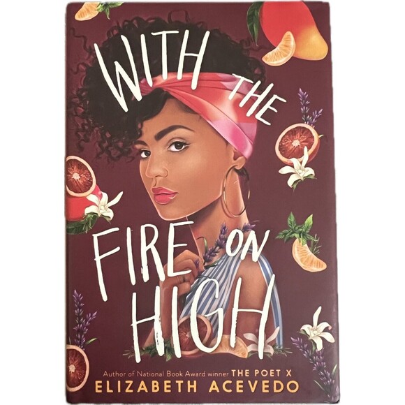 With the Fire on High by Elizabeth Acevedo (2019, Hardcover) - Picture 1 of 4